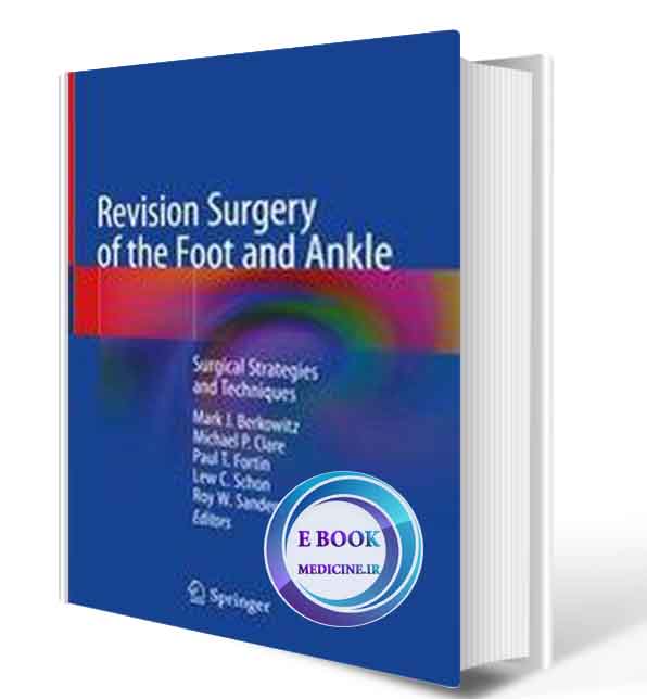 دانلود کتاب Revision Surgery of the Foot and Ankle  2019( PDF)